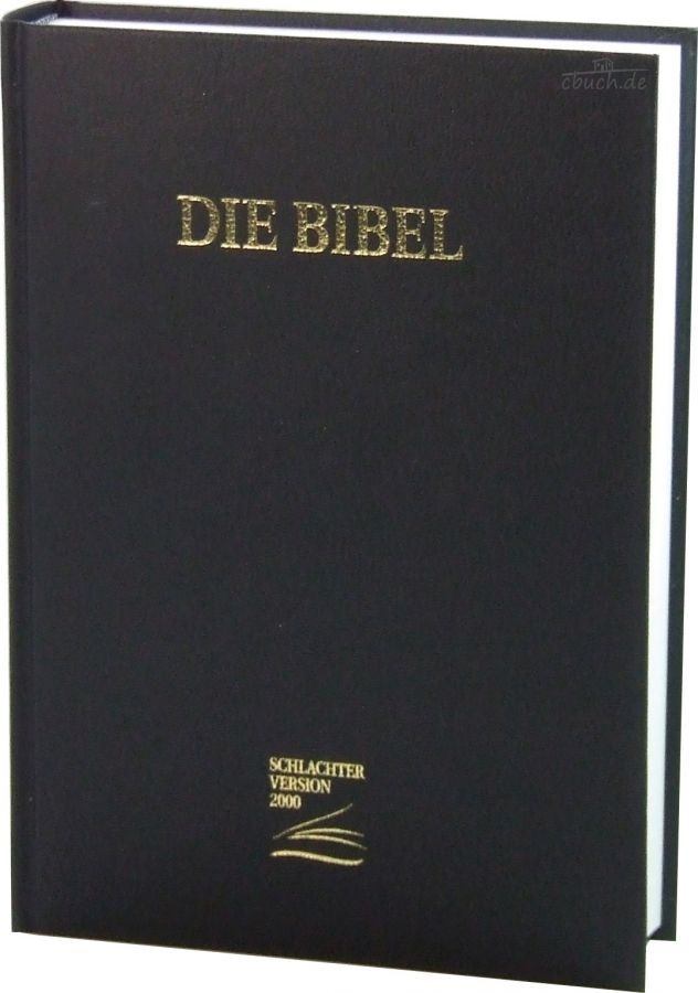 Die Bibel - Schlachter 2000 - Grossdruckausgabe