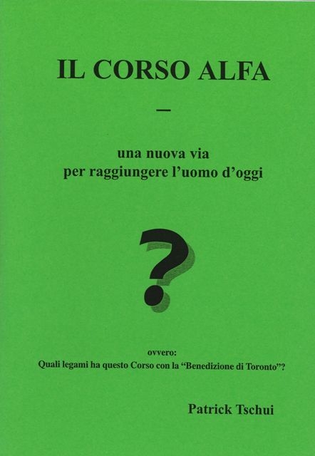 Il Corso Alfa - una nuova via per raggiungere l'uomo d'oggi?