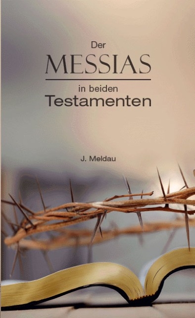 Der Messias in beiden Testamenten