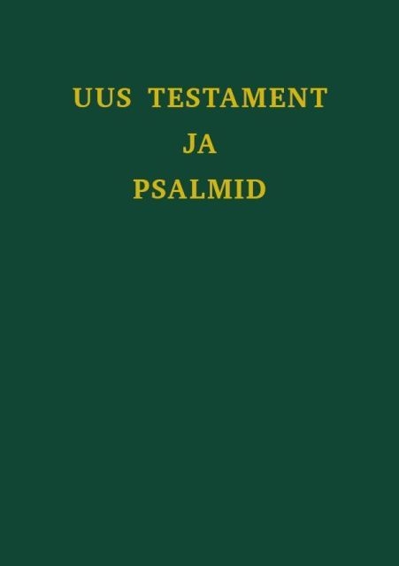 Uus Testament Ja Psalmid (Estnisch)