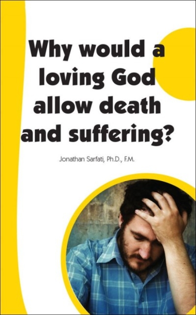 Why would a loving God allow death and suffering?