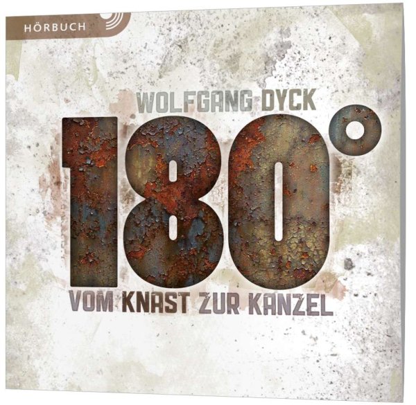 180° - Vom Knast zur Kanzel (Hörbuch)