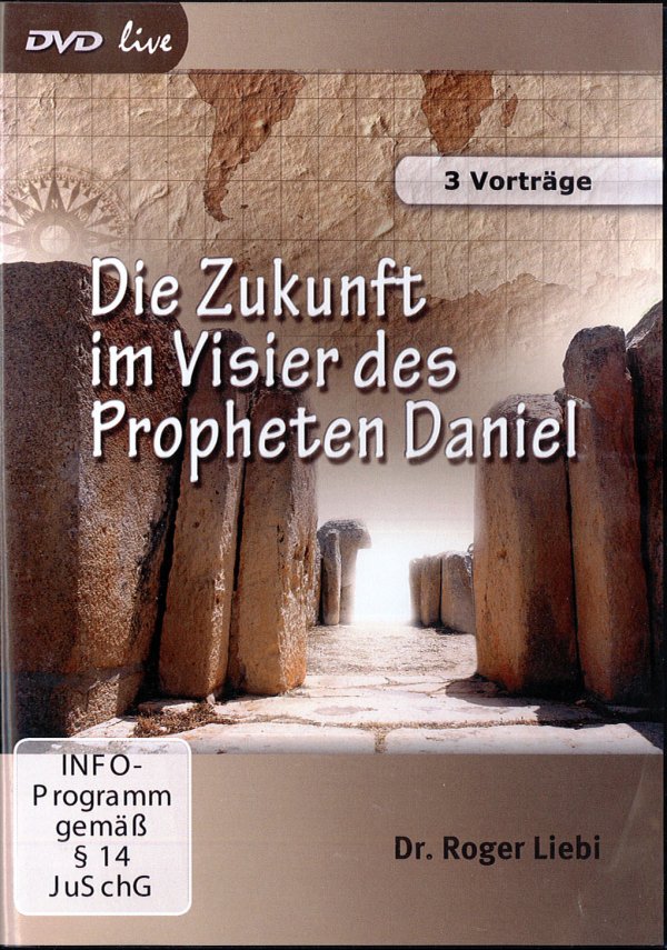 Die Zukunft im Visier des Propheten Daniel  (DVD live)