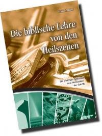 Die biblische Lehre von den Heilszeiten