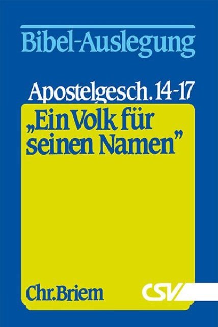 Ein Volk für seinen Namen - Band 7 (Apg 14-17)