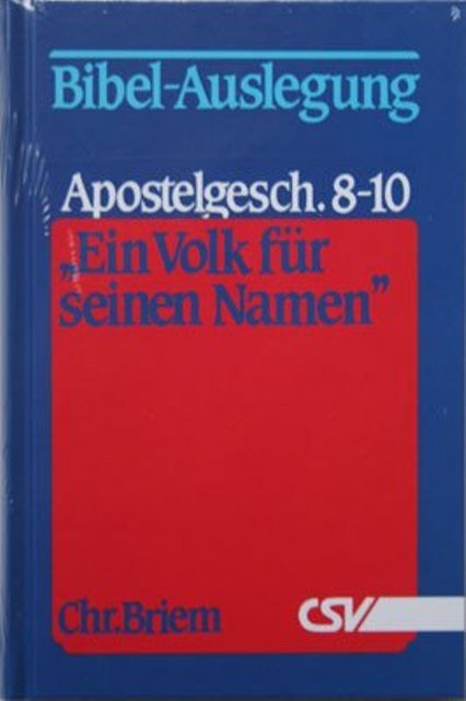 Ein Volk für seinen Namen - Band 5 (Apg 8-10)