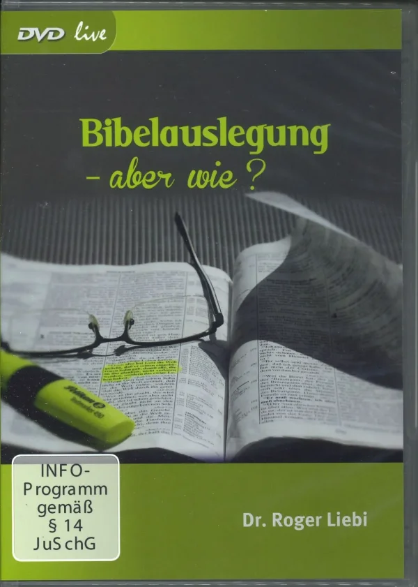 Bibelauslegung - aber wie? (DVD live)