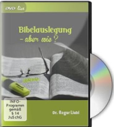 Bibelauslegung - aber wie? (DVD live)
