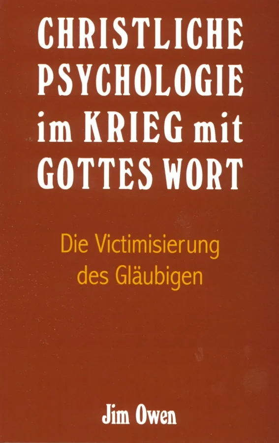 Christliche Psychologie im Krieg mit Gottes Wort | Jim Owen