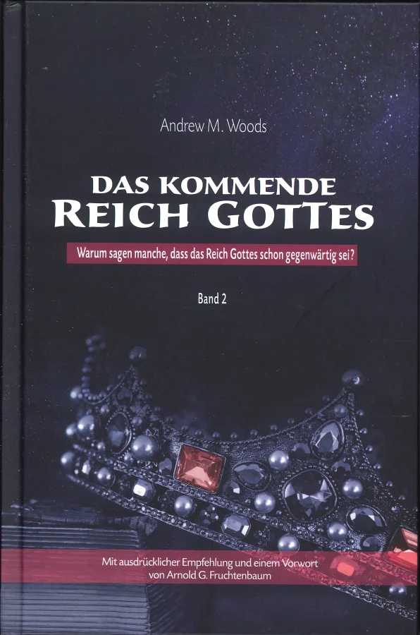 Das kommende Reich Gottes - Band 3 | Andrew M.Woods