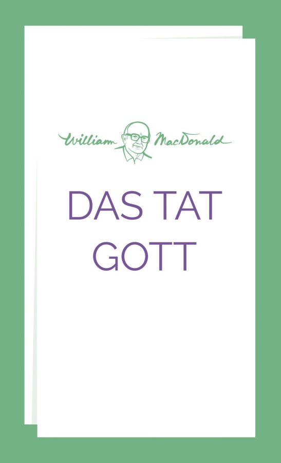 Das tat Gott | William MacDonald