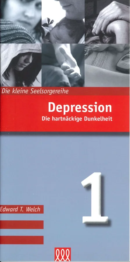 Depression - Die hartnäckige Dunkelheit | Edward T.Welch