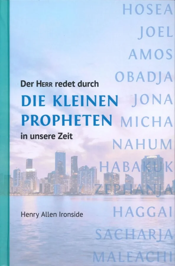 Der HERR redet durch die Kleinen Propheten in unsere Zeit