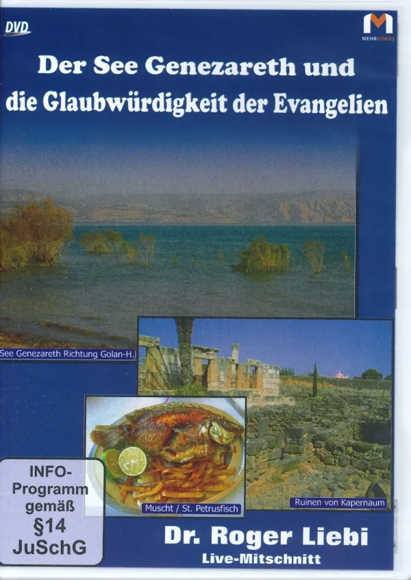 Der See Genezareth und die Glaubwürdigkeit der Evangelien