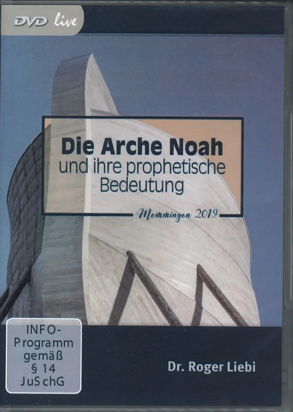 Die Arche Noah und ihre prophetische Bedeutung (DVD live)