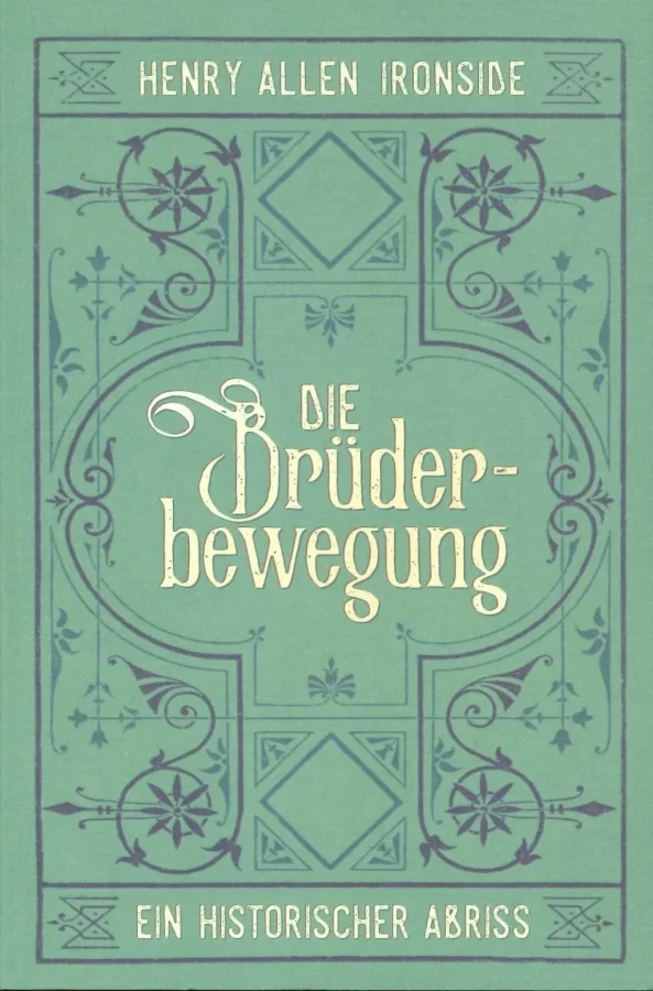 Die Brüderbewegung - ein historischer Abriss