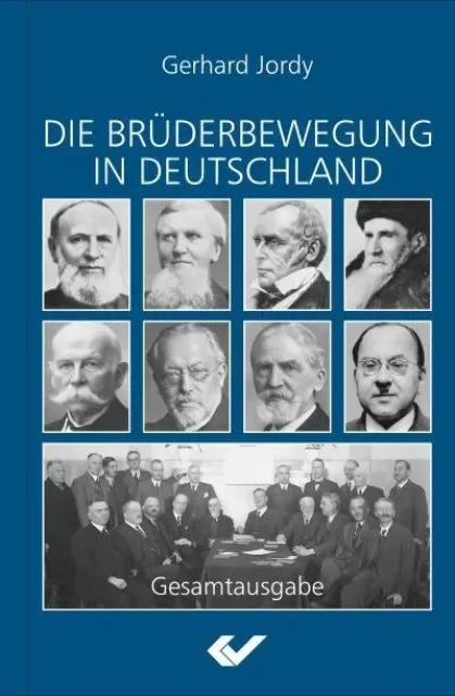 Die Brüderbewegung in Deutschland - Gesamtausgabe