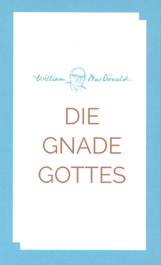 Die Gnade Gottes | William MacDonald