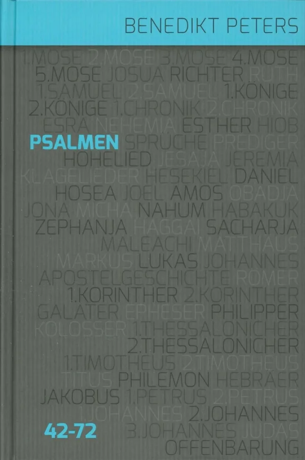 Die Psalmen 42-72 (Band 2) | Benedikt Peters