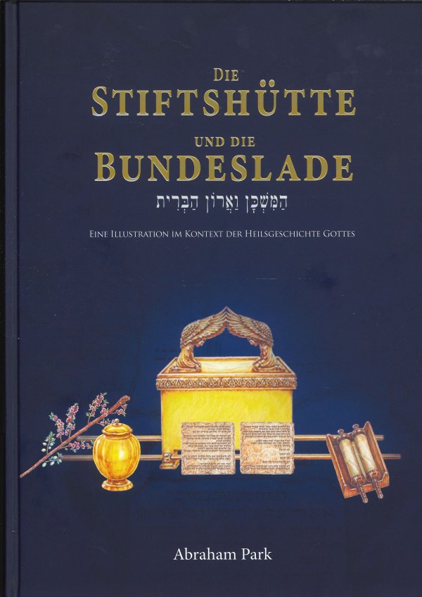 Die Stiftshütte und die Bundeslade