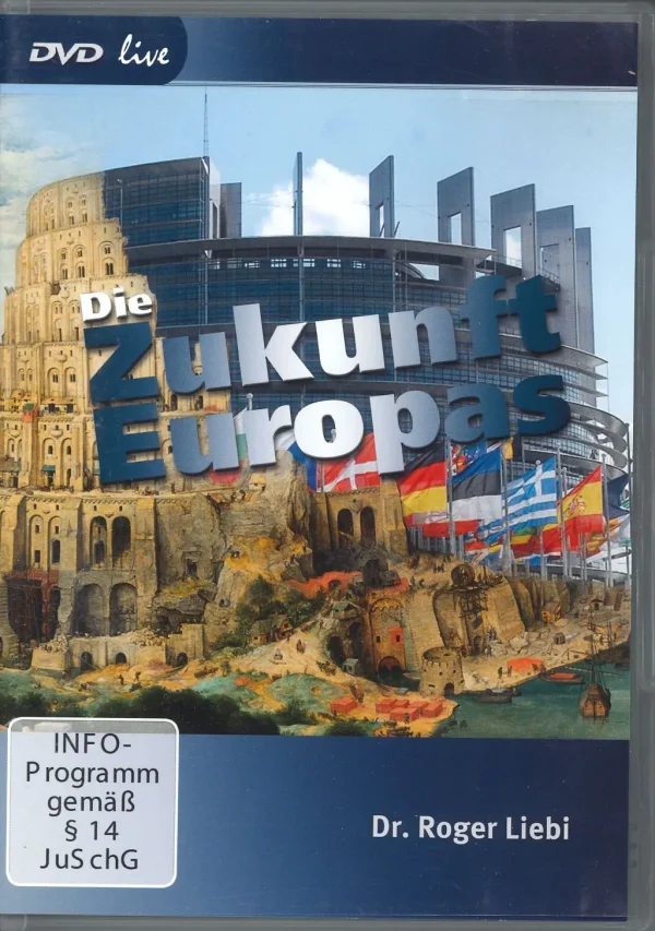 Die Zukunft Europas (DVD live) | Roger Liebi