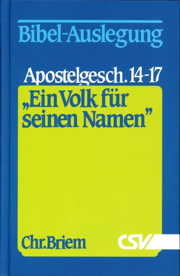 Ein Volk für seinen Namen - Teil 7 (Apg 14-17)