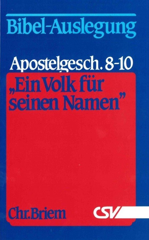Ein Volk für seinen Namen - Band 5 (Apg 8-10)