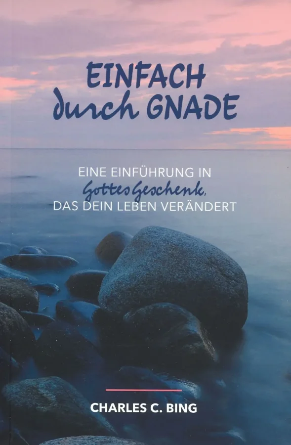 Einfach durch Gnade | Charles C. Bing