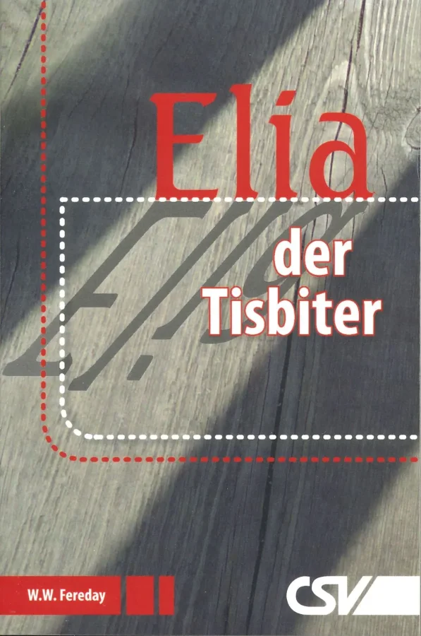 Elia der Tisbiter | W. W. Fereday