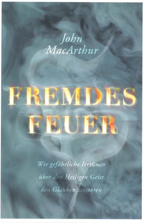 Fremdes Feuer | John MacArthur