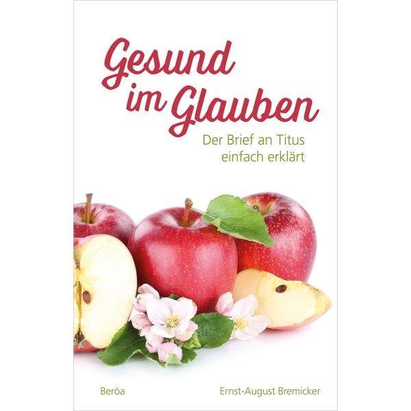 Gesund im Glauben (Titusbrief)