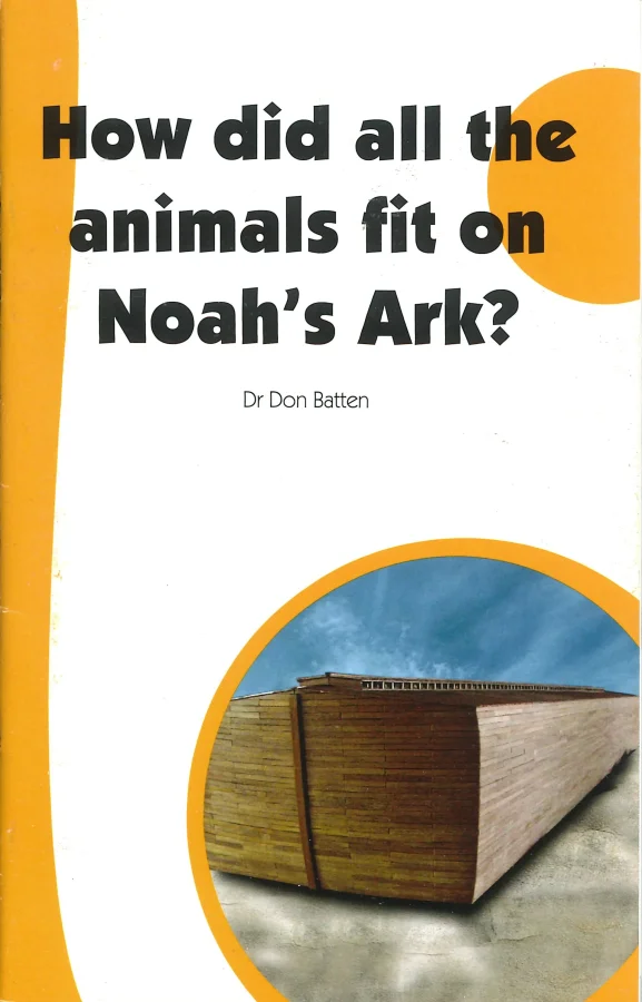 How did all the animals fit on Noah's Ark? | Dr. Don Batten