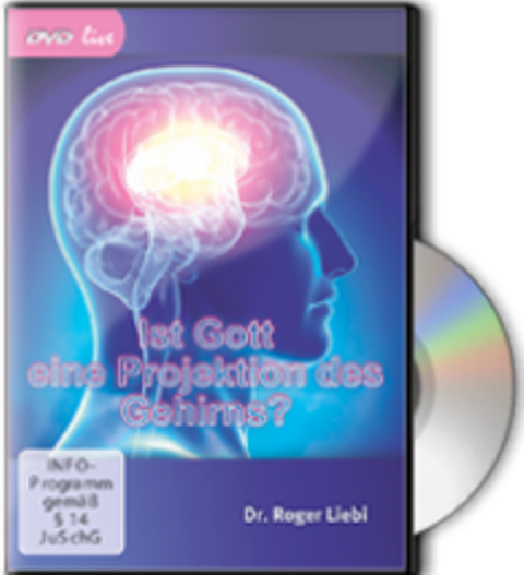 Ist Gott eine Projektion des Gehirns? (DVD live)