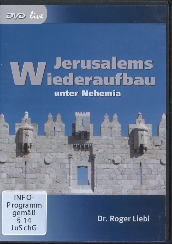 Jerusalems Wiederaufbau unter Nehemia (DVD live)