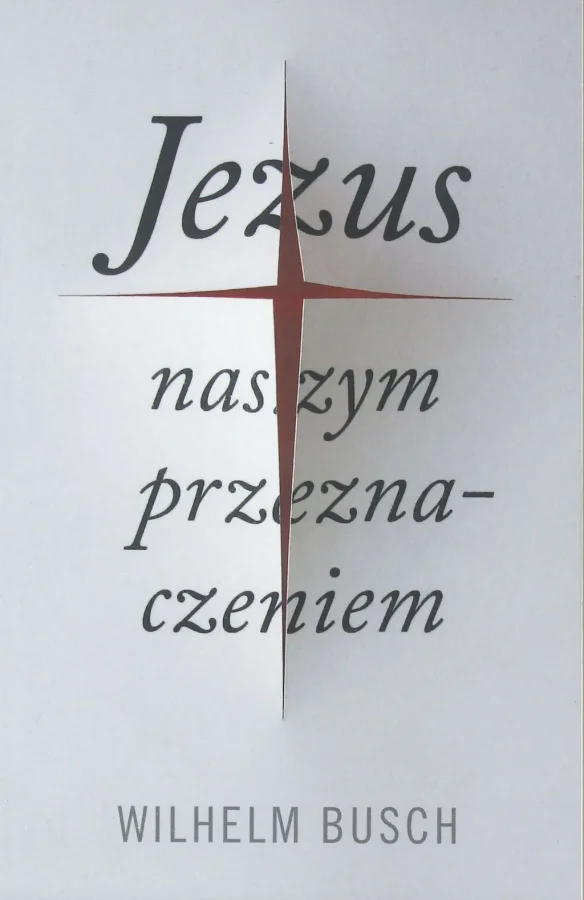 Jesus unser Schicksal (Polnisch) | Wilhelm Busch