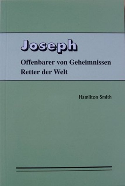 Joseph - Offenbarer von Geheimnissen, Retter der Welt