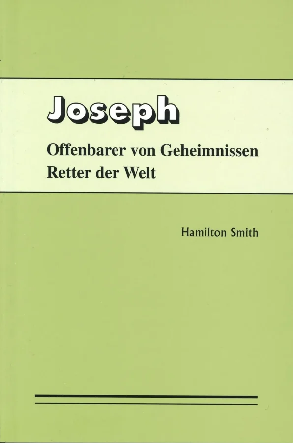 Joseph - Offenbarer von Geheimnissen, Retter der Welt