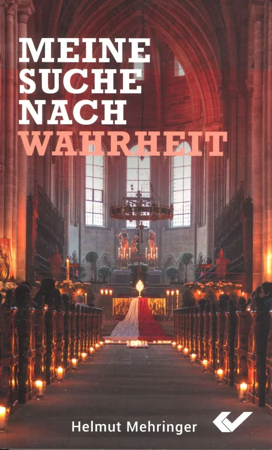 Meine Suche nach Wahrheit | Helmut Mehringer