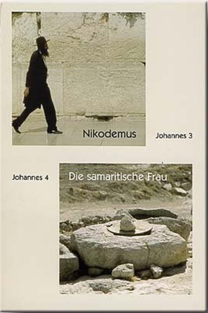 Nikodemus - Die samaritische Frau