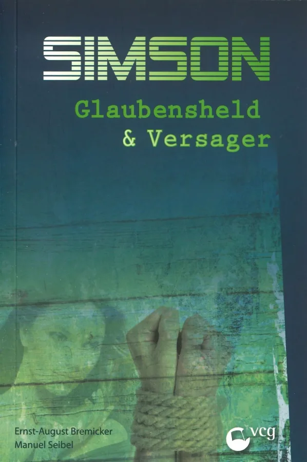 Simson - Glaubensheld & Versager