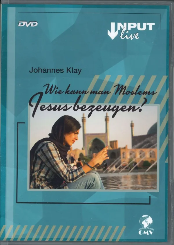 Wie kann man Moslems Jesus bezeugen?