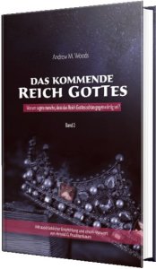 Das kommende Reich Gottes - Band 3 | Andrew M.Woods