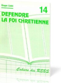 Défendre la foi chrétienne
