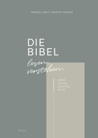 Die Bibel lesen. verstehen.