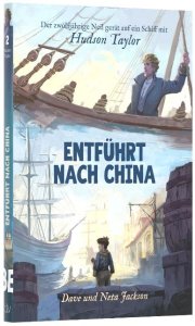 Entführt nach China (Hudson Taylor) (2)