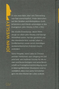 John Wesley - Der Prediger und die große Ereckung in England