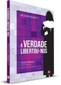 Von Rom zu Christus - Band 3 - A Verdade Libertou-nos (Portugiesisch)