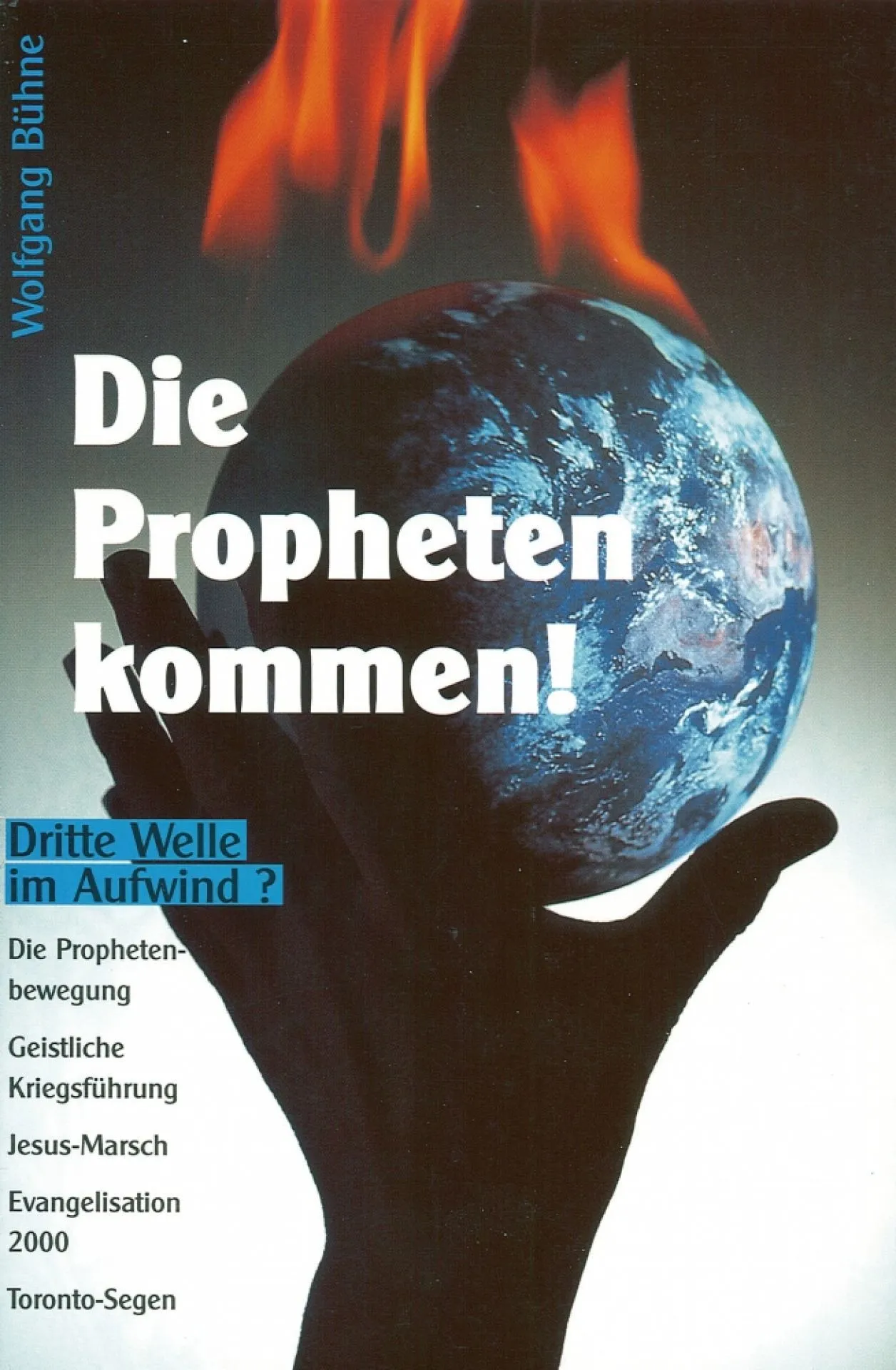 Die Propheten kommen! (Wolfgang Bühne)
