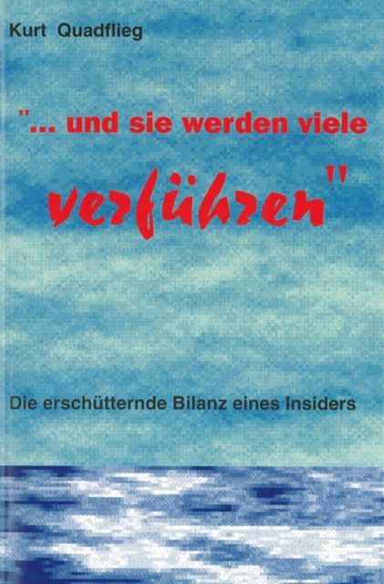 Und sie werden viele verführen (Kurt Quadflieg).pdf